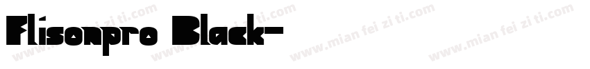 Flisonpro Black字体转换